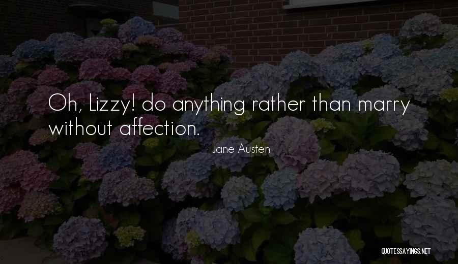 Marriage And Love Jane Austen Quotes By Jane Austen