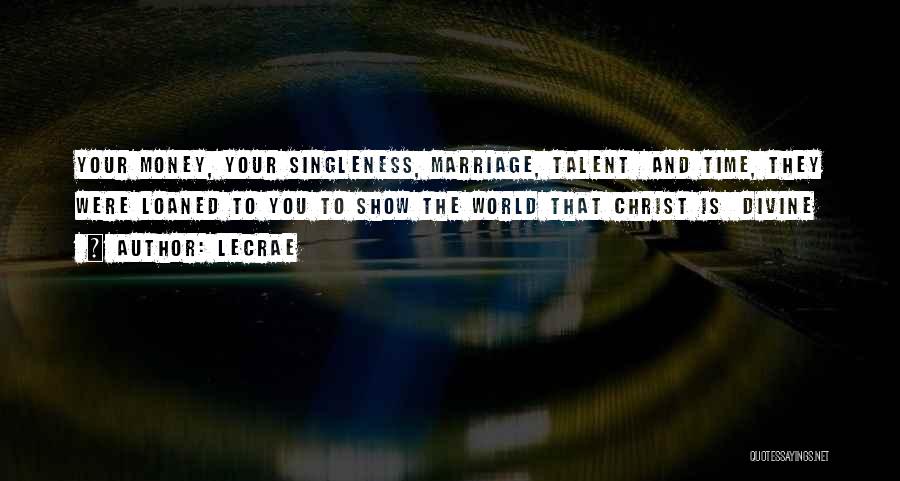 Marriage And Money Quotes By LeCrae
