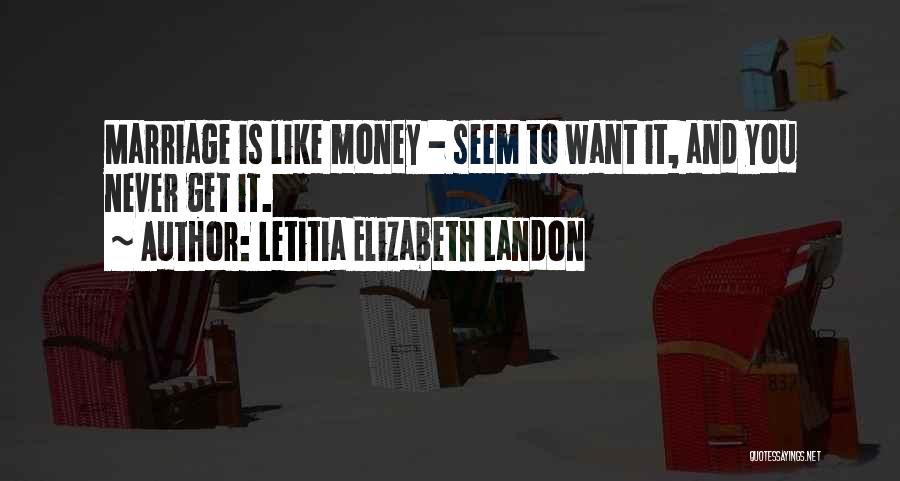 Marriage And Money Quotes By Letitia Elizabeth Landon