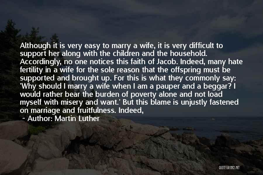 Marriage And Money Quotes By Martin Luther