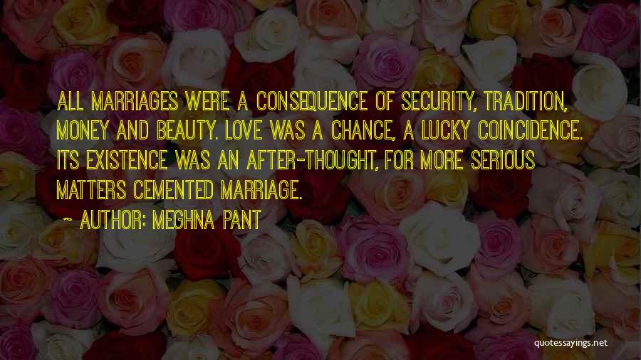 Marriage And Money Quotes By Meghna Pant