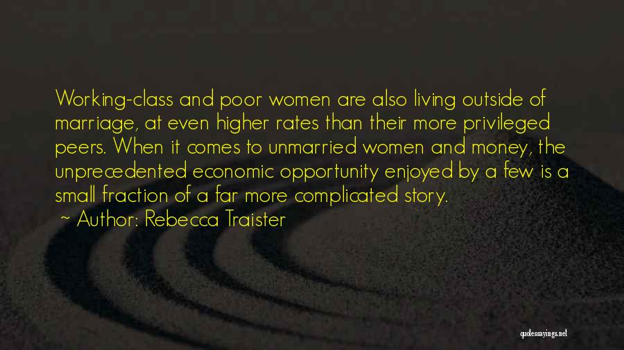 Marriage And Money Quotes By Rebecca Traister
