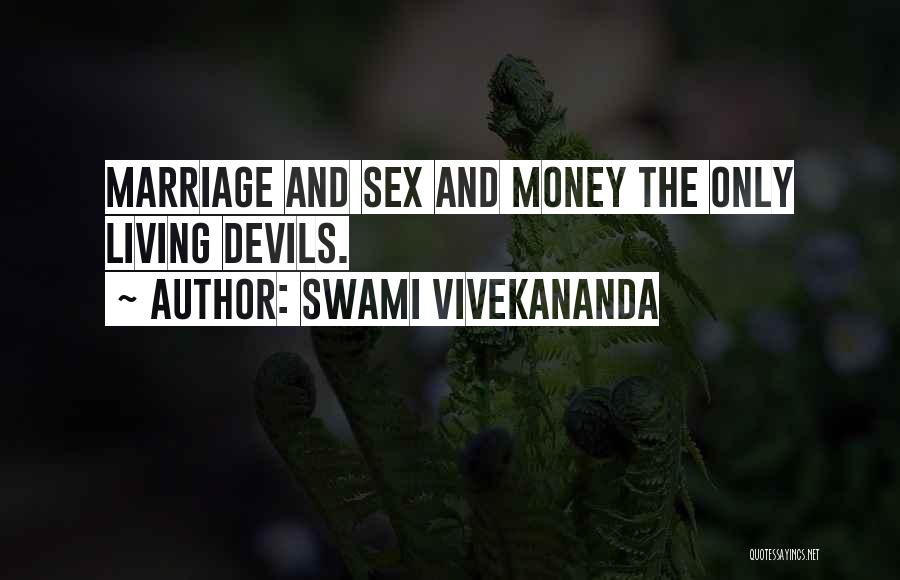 Marriage And Money Quotes By Swami Vivekananda