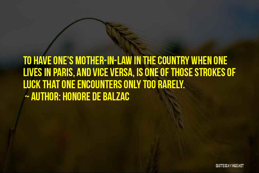 Marriage And Mother In Law Quotes By Honore De Balzac