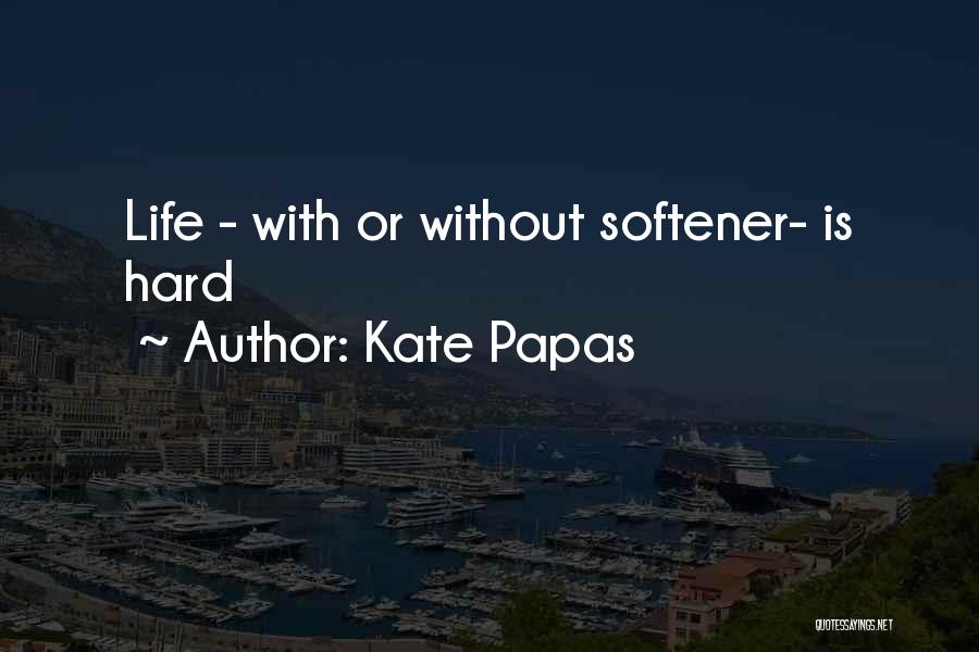 Marriage And Mother In Law Quotes By Kate Papas