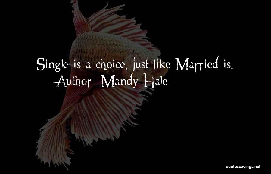 Marriage And Single Life Quotes By Mandy Hale
