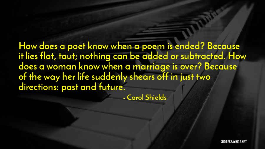 Marriage And The Future Quotes By Carol Shields