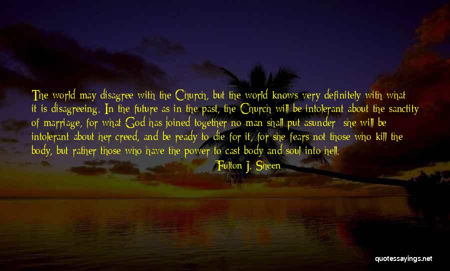 Marriage And The Future Quotes By Fulton J. Sheen