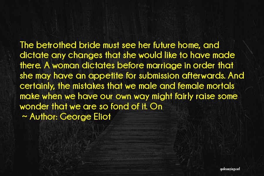 Marriage And The Future Quotes By George Eliot