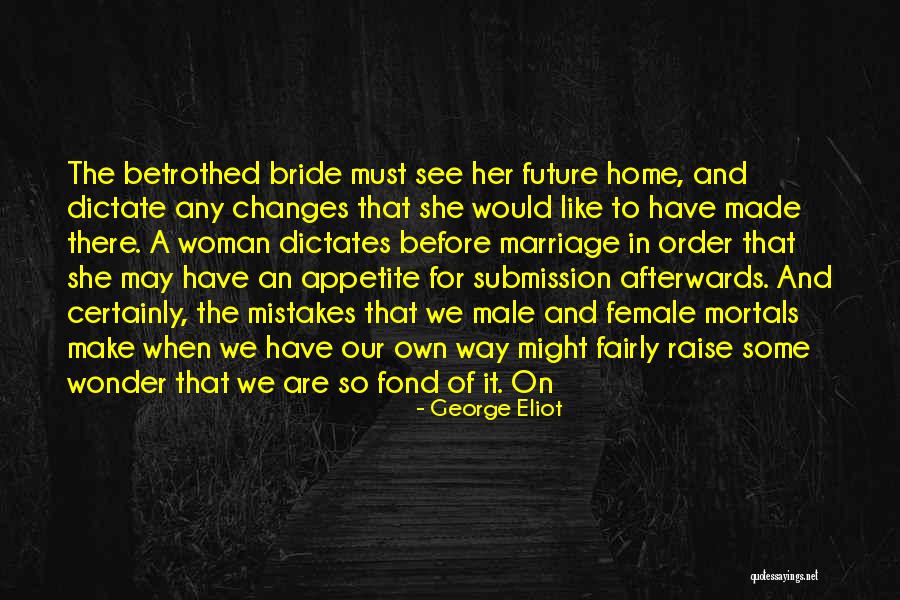 Marriage And The Future Quotes By George Eliot