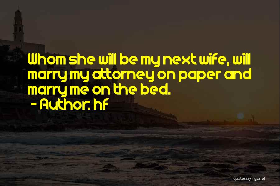 Marriage And The Future Quotes By Hf