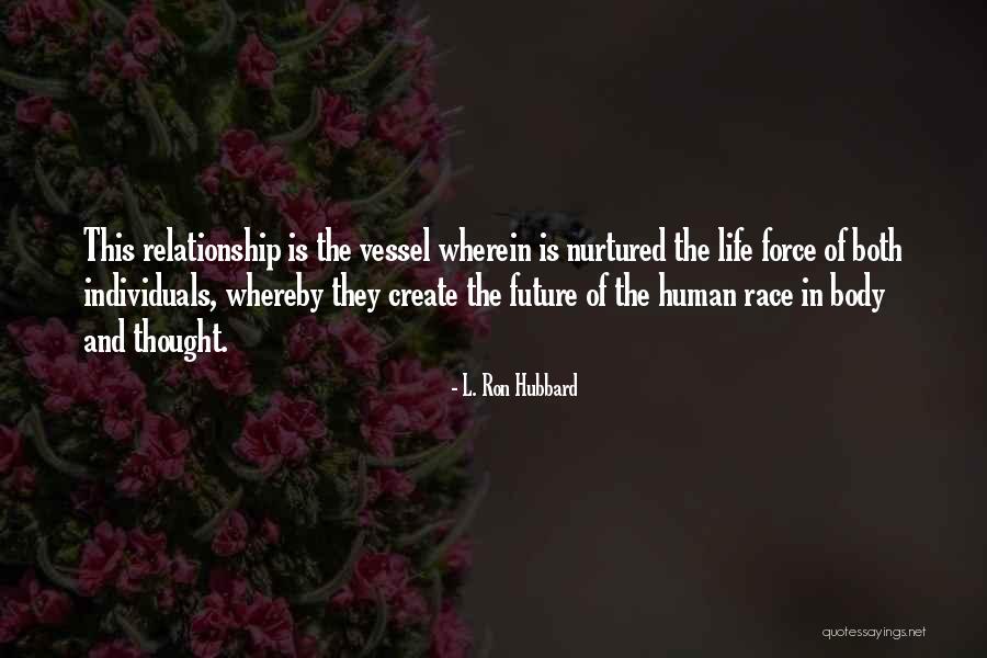 Marriage And The Future Quotes By L. Ron Hubbard