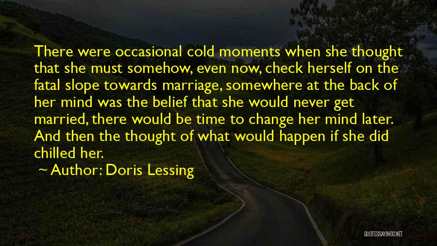 Marriage And Time Quotes By Doris Lessing