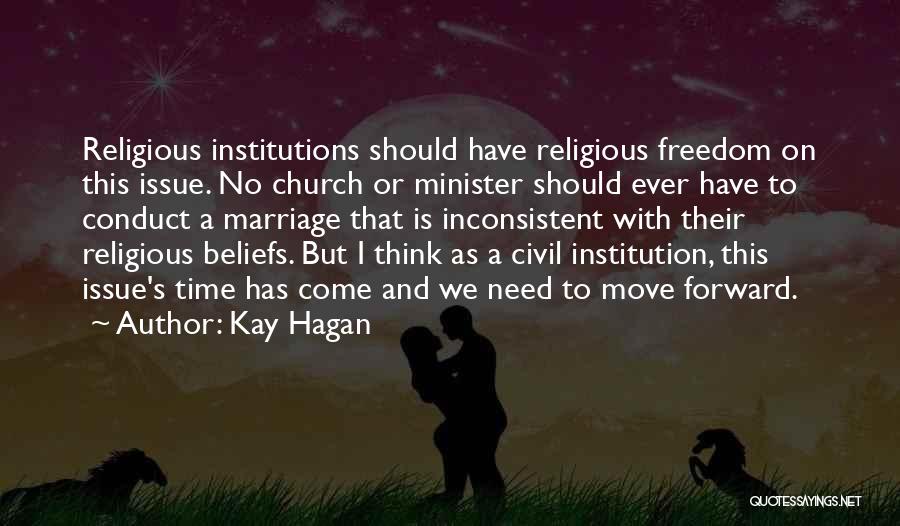 Marriage And Time Quotes By Kay Hagan