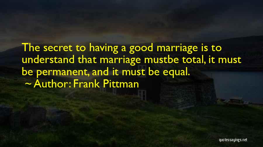 Marriage Anniversary Quotes By Frank Pittman
