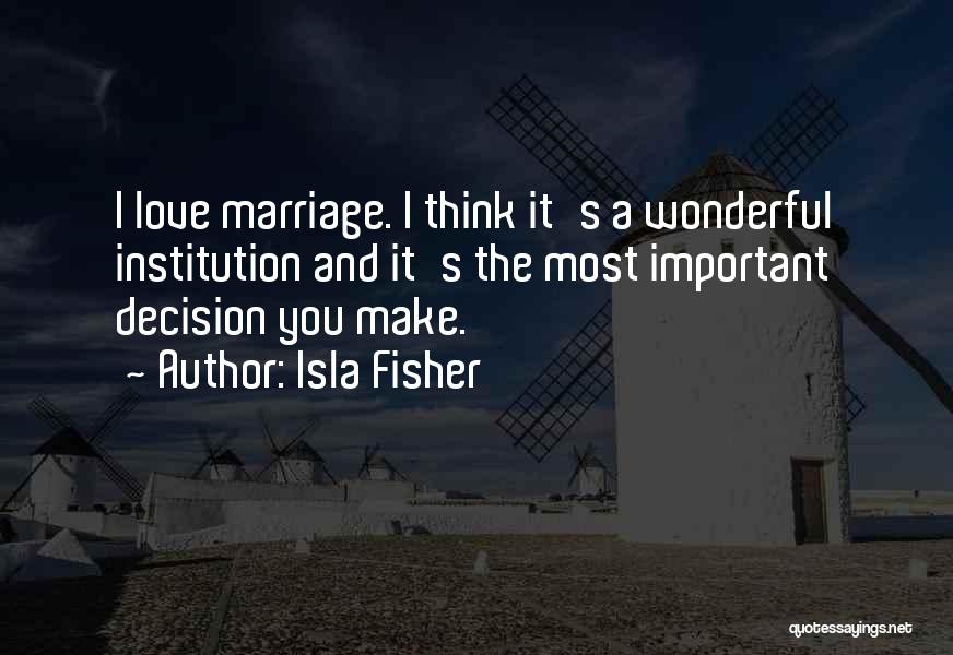 Marriage Anniversary Quotes By Isla Fisher