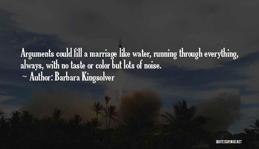 Marriage Arguments Quotes By Barbara Kingsolver