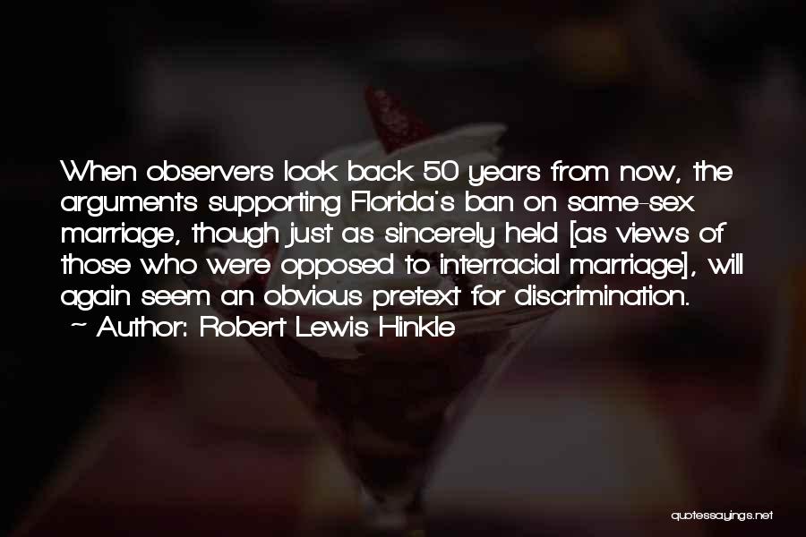 Marriage Arguments Quotes By Robert Lewis Hinkle