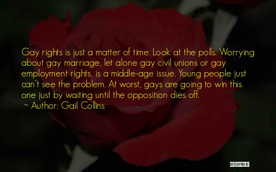 Marriage At A Young Age Quotes By Gail Collins