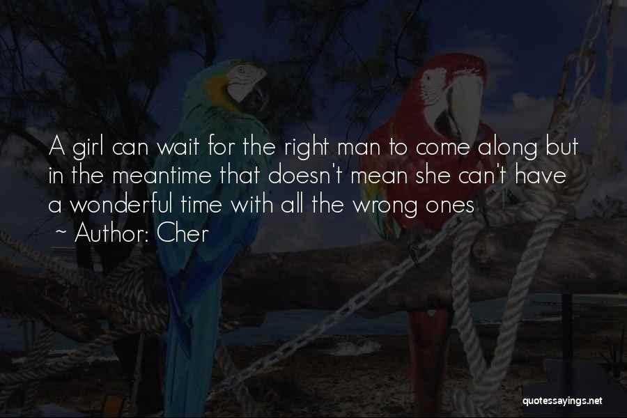 Marriage At The Right Time Quotes By Cher