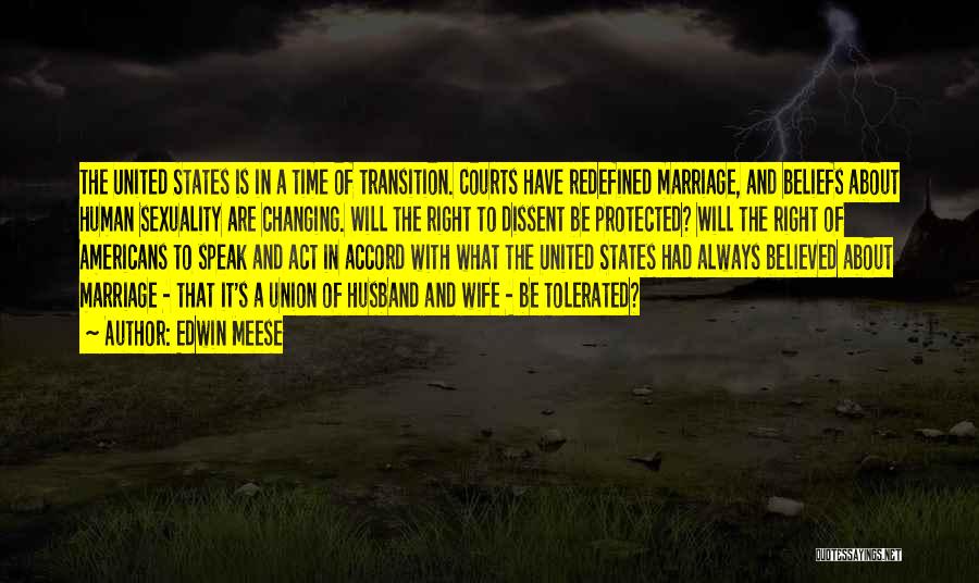 Marriage At The Right Time Quotes By Edwin Meese
