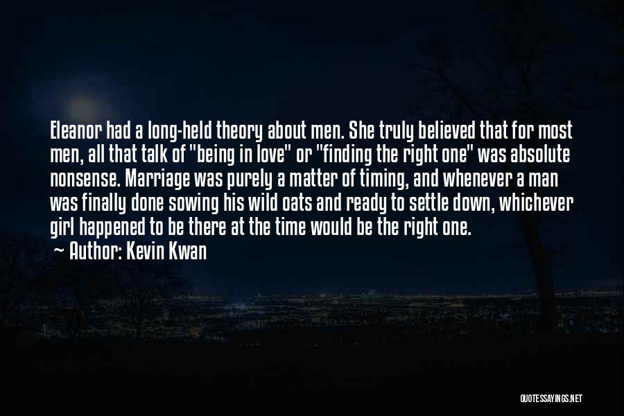 Marriage At The Right Time Quotes By Kevin Kwan