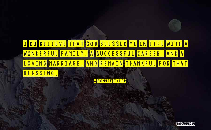 Marriage Blessing God Quotes By Bonnie Tyler Marriage Blessing God Quotes By Bonnie Tyler