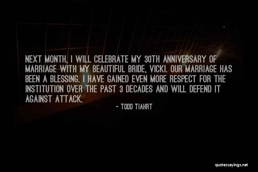 Marriage Blessing Quotes By Todd Tiahrt Marriage Blessing Quotes By Todd Tiahrt