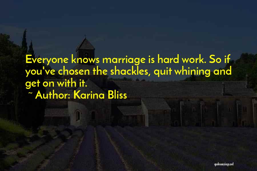 Marriage Bliss Quotes By Karina Bliss