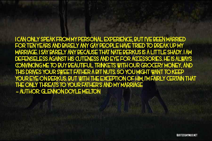 Marriage Break Up Quotes By Glennon Doyle Melton