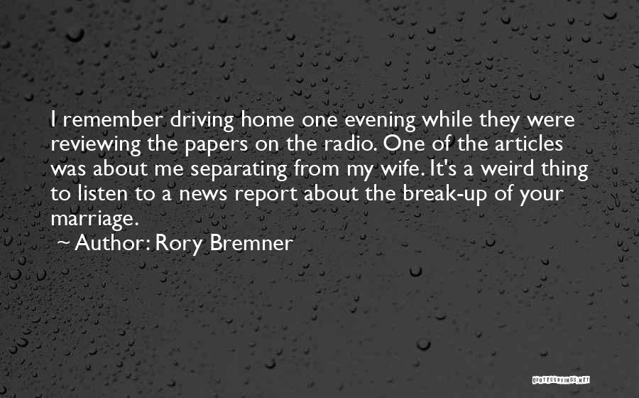 Marriage Break Up Quotes By Rory Bremner