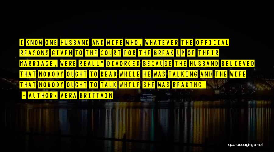 Marriage Break Up Quotes By Vera Brittain