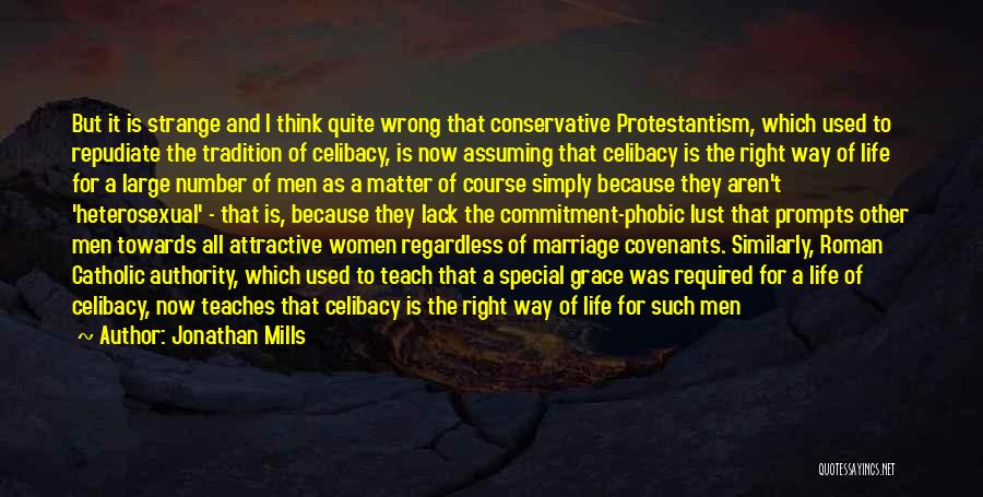 Marriage Catholic Quotes By Jonathan Mills