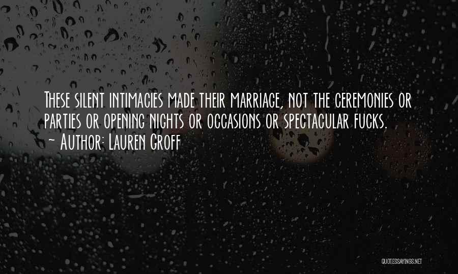 Marriage Ceremonies Quotes By Lauren Groff