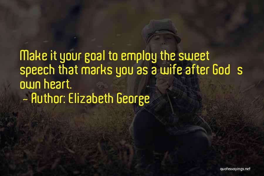 Marriage Christian Quotes By Elizabeth George