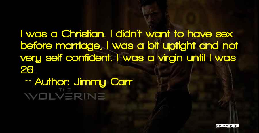 Marriage Christian Quotes By Jimmy Carr