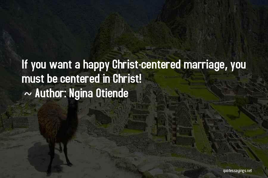 Marriage Christian Quotes By Ngina Otiende