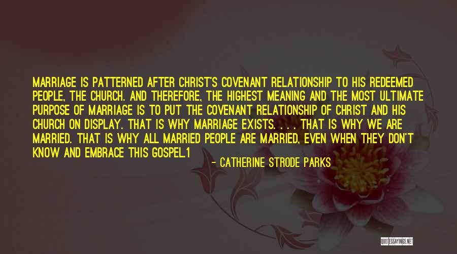 Marriage Covenant Quotes By Catherine Strode Parks