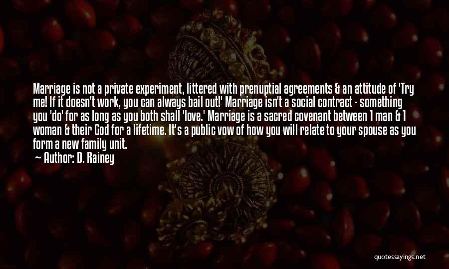 Marriage Covenant Quotes By D. Rainey