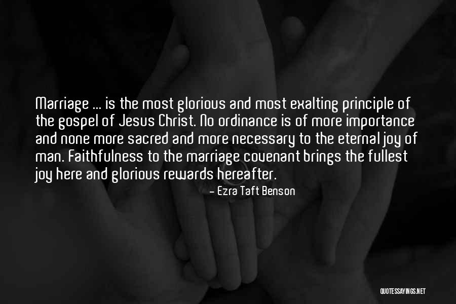 Marriage Covenant Quotes By Ezra Taft Benson