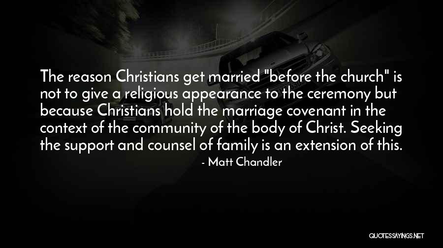 Marriage Covenant Quotes By Matt Chandler