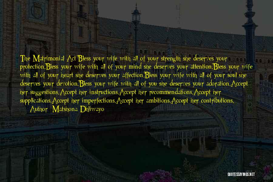 Marriage Devotion Quotes By Matshona Dhliwayo