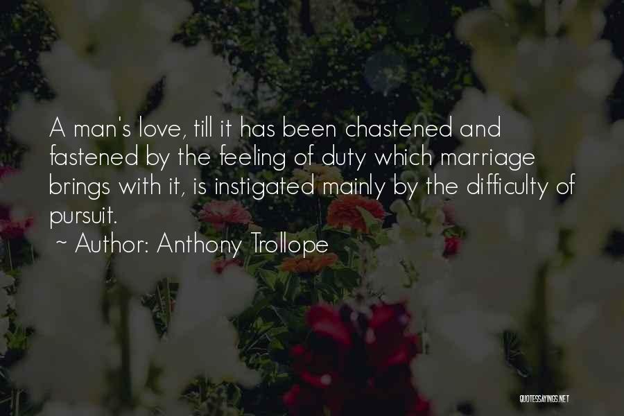 Marriage Difficulty Quotes By Anthony Trollope