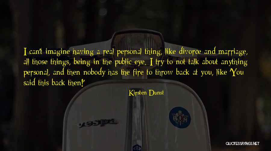 Marriage Divorce Quotes By Kirsten Dunst Marriage Divorce Quotes By Kirsten Dunst