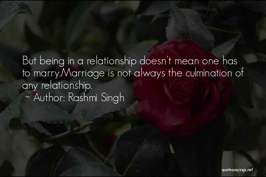 Marriage Doesn't Mean Quotes By Rashmi Singh