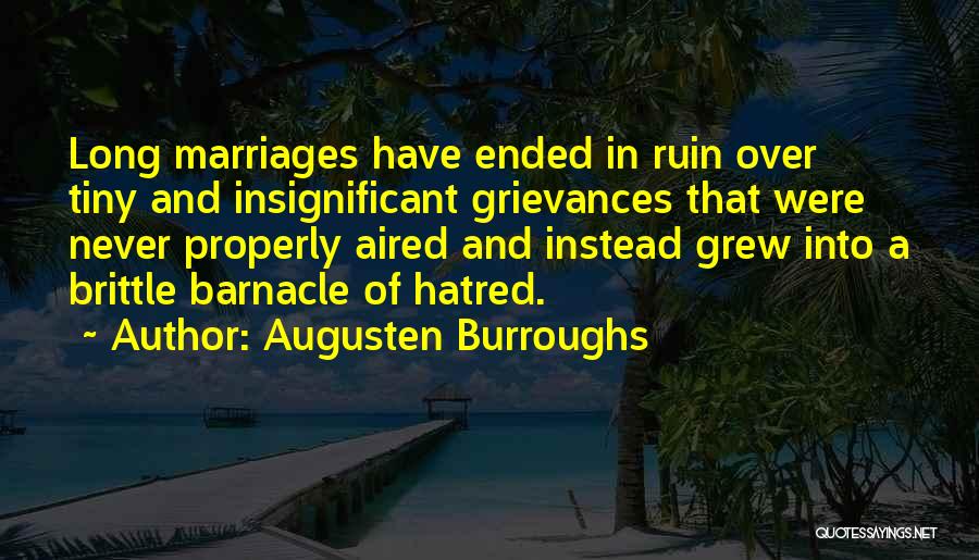 Marriage Ended Quotes By Augusten Burroughs