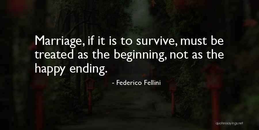 Marriage Ending Quotes By Federico Fellini