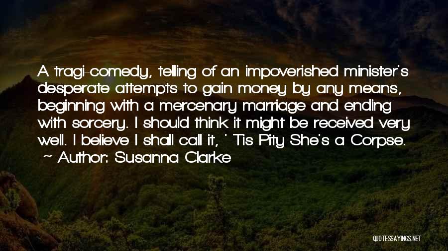 Marriage Ending Quotes By Susanna Clarke