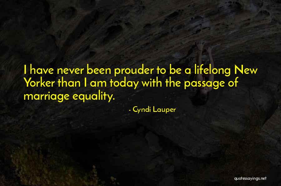 Marriage Equality Quotes By Cyndi Lauper