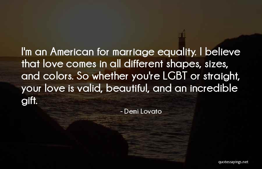 Marriage Equality Quotes By Demi Lovato